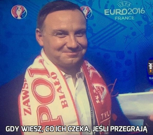 Gdy wiesz, co ich czeka, jeśli przegrają