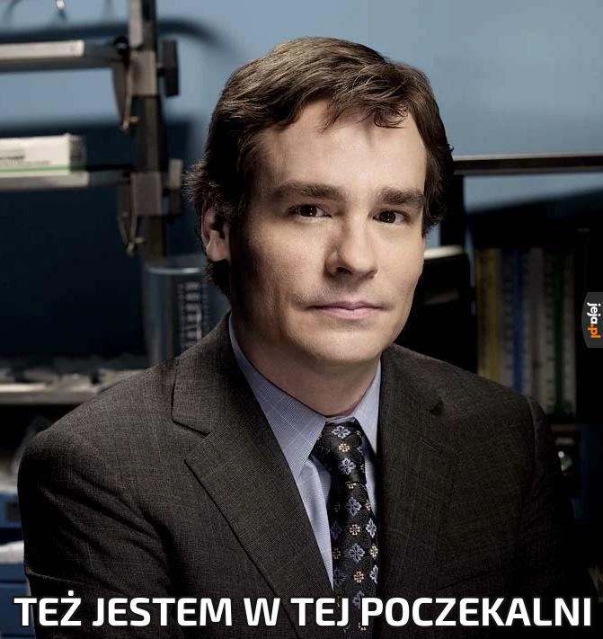 Też jestem w tej poczekalni