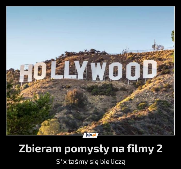 Zbieram pomysły na filmy 2