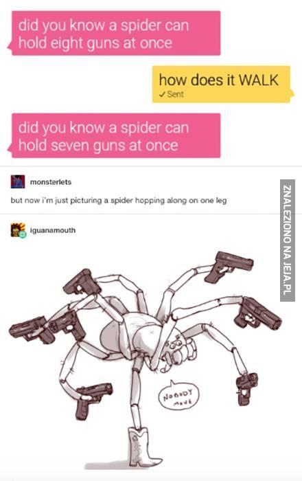 Uwaga, uzbrojony pająk!