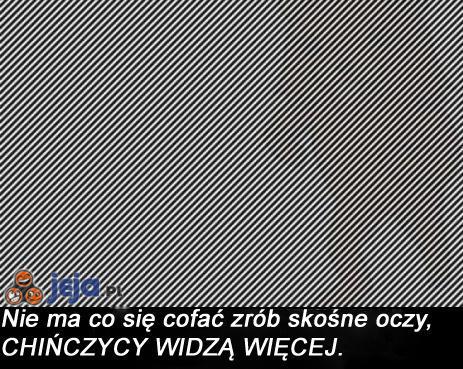 Chińczycy... widzą więcej