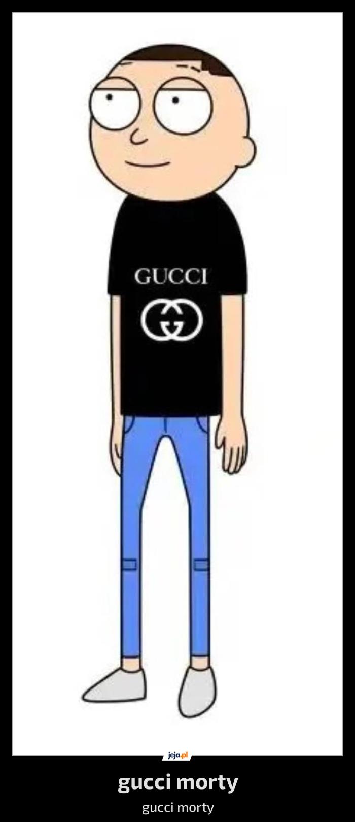 Gucci morty