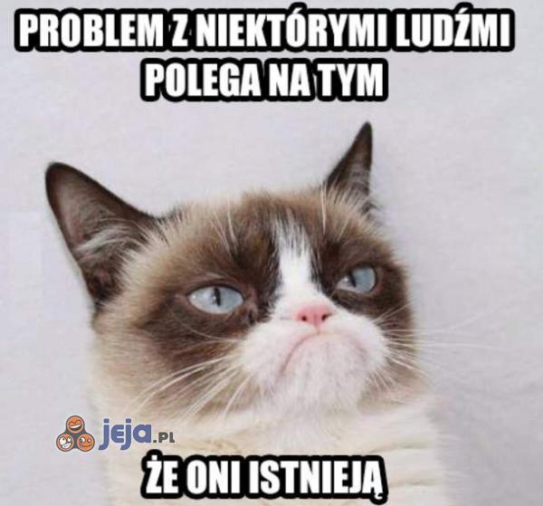 Problem z niektórymi ludźmi