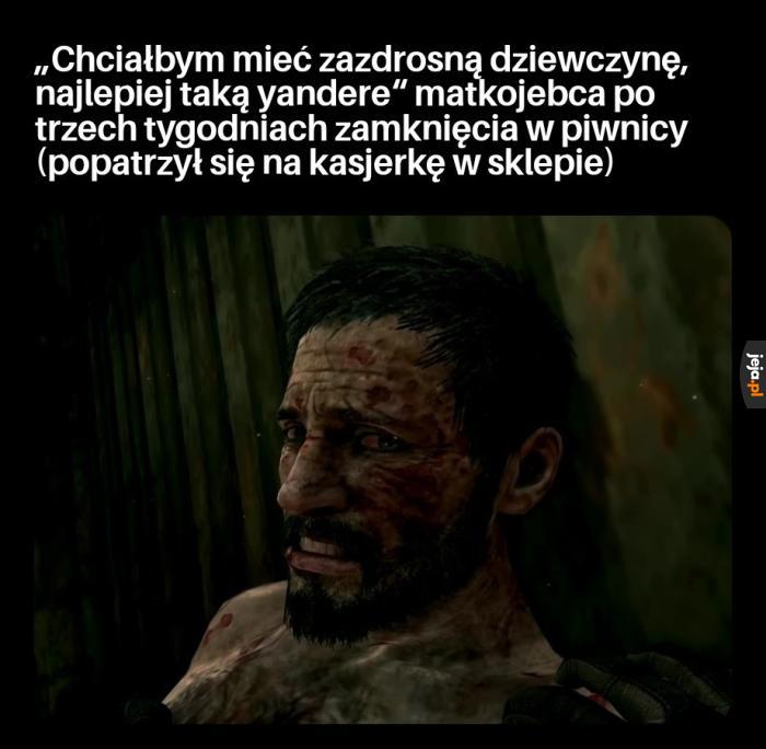 Jest super, dopóki nagle nie jest
