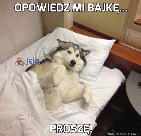 Opowiedz mi bajkę...