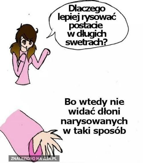 Dlaczego rysować postacie w długich swetrach?
