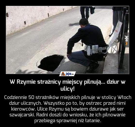 W Rzymie strażnicy miejscy pilnują... dziur w ulicy!