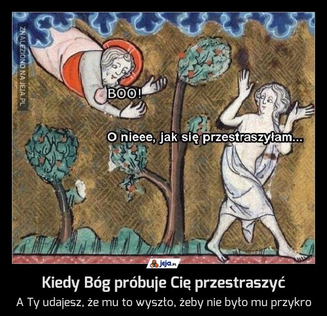 Kiedy Bóg próbuje Cię przestraszyć