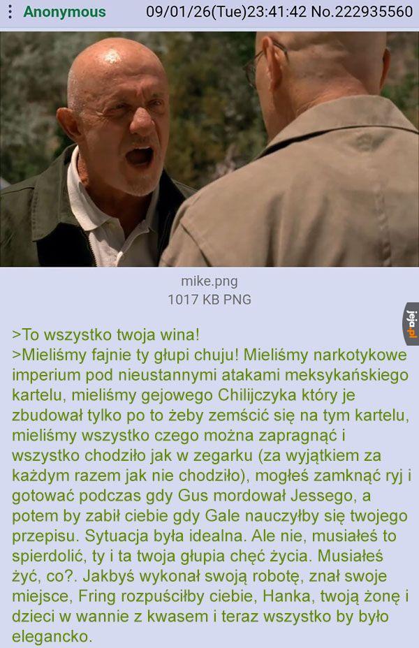 Na miejscu Waltera też bym się wkurzył