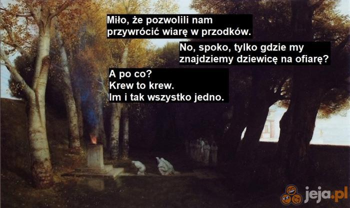Stój, nogo! Święte są miejsca wszystkie, po których stąpasz...