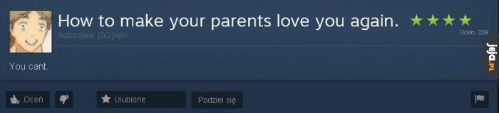 Jak sprawić, by rodzice Cię pokochali