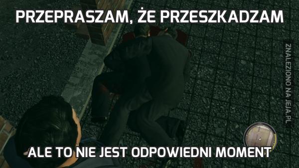 Przepraszam, że przeszkadzam