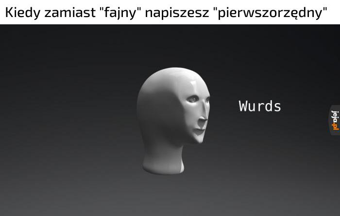 Żeby polonistka się nie czepiała
