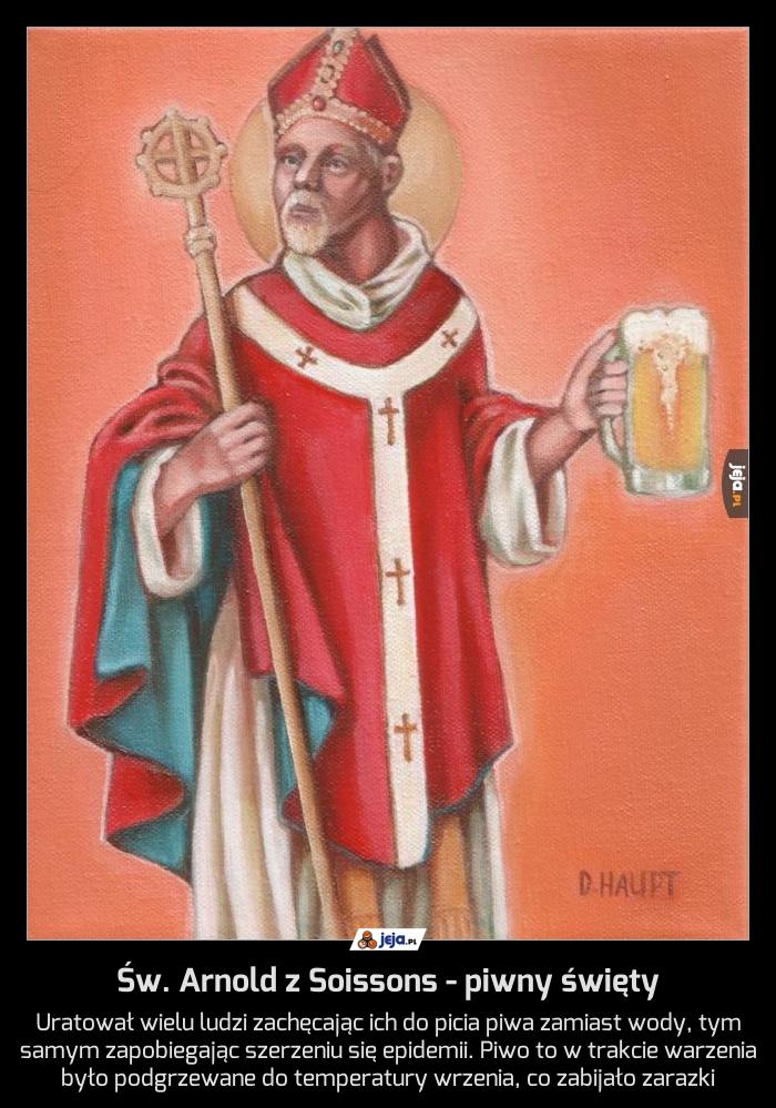 Św. Arnold z Soissons - piwny święty