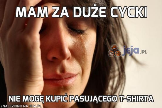 Mam za duże cycki