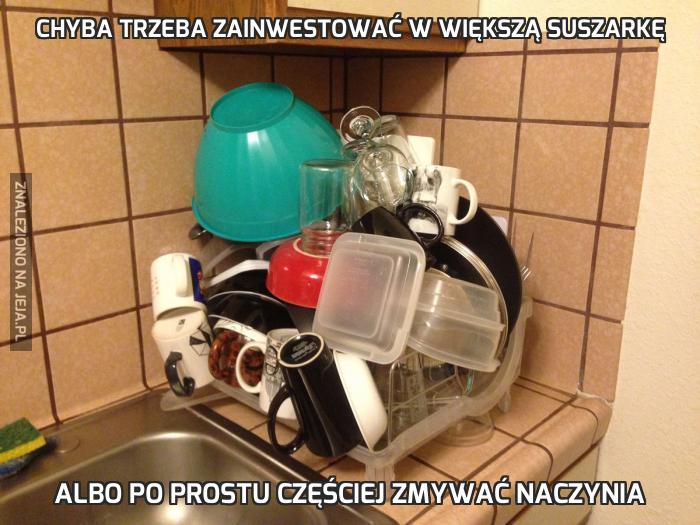 Chyba trzeba zainwestować w większą suszarkę