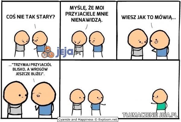 Kto jest przyjacielem, a kto wrogiem?