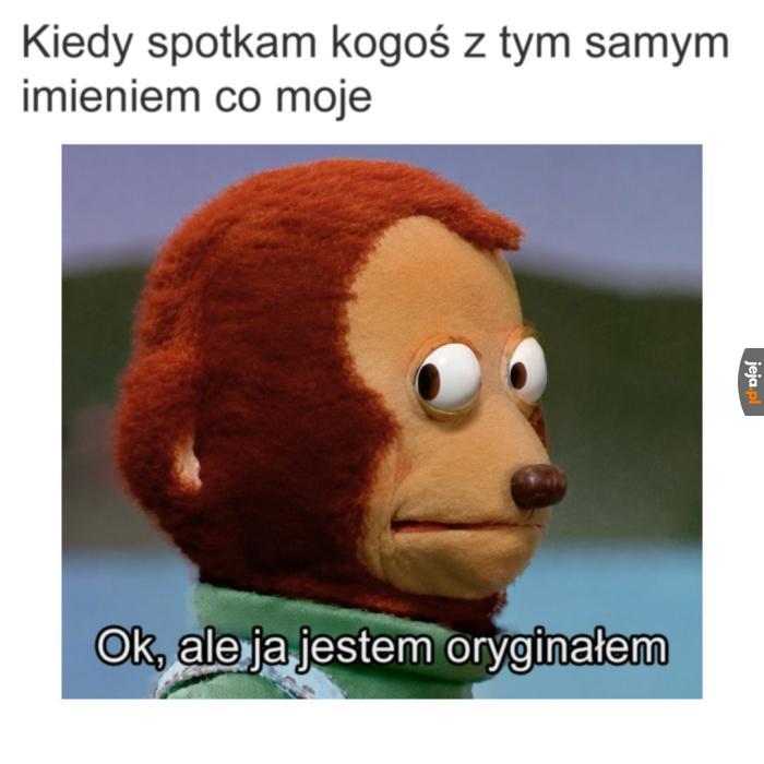 Dla ułatwienia będę cię nazywać podróbą