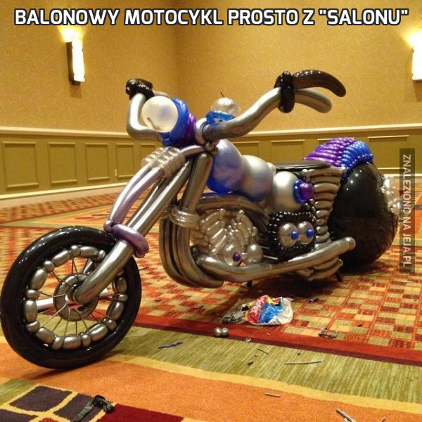 Balonowy motocykl prosto z "salonu"