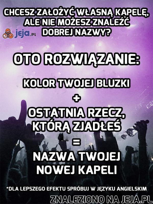 Jak nazywa się Twoja kapela?