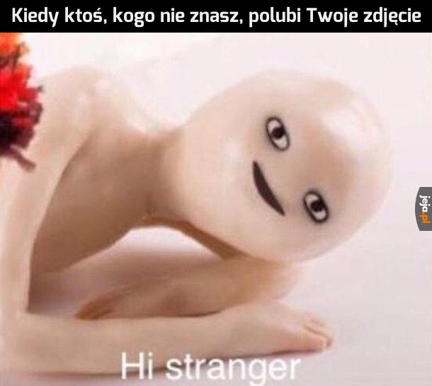 Witaj, nieznajomy