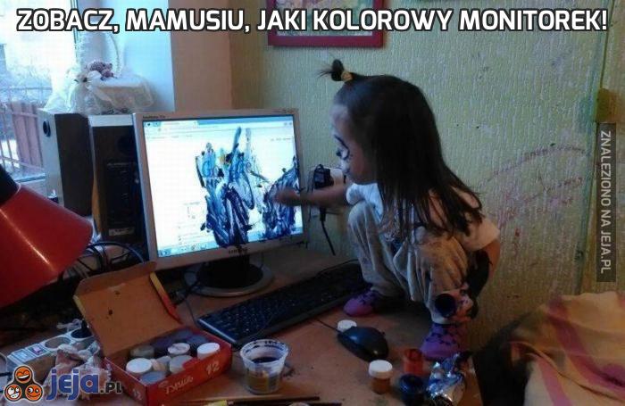 Zobacz, mamusiu, jaki kolorowy monitorek!