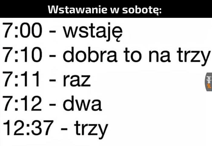 Wstawanie w sobotę