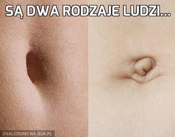 Są dwa rodzaje ludzi...