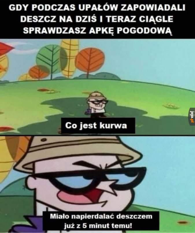 Gdzie mój deszcz?!