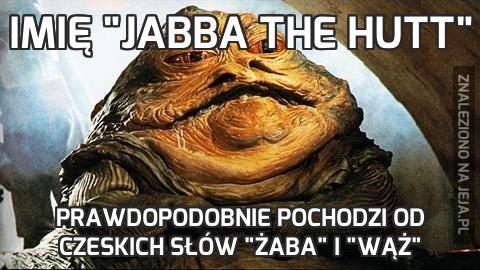 Imię "Jabba the Hutt"