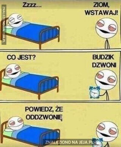 Budzik? Oddzwonię!