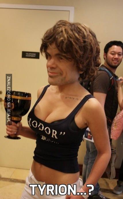 Tyrion...?
