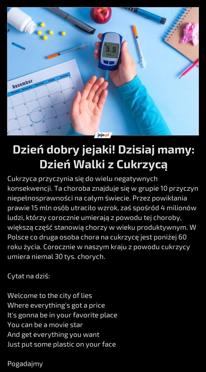 Dzień dobry jejaki! Dzisiaj mamy: Dzień Walki z Cukrzycą
