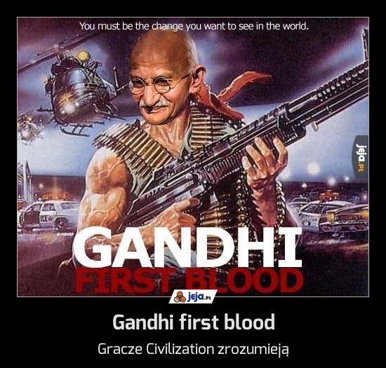 Gandhi first blood