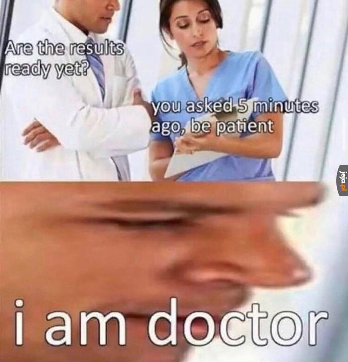 He's a doctor