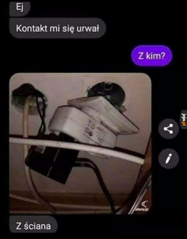 Urwany kontakt