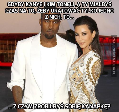 Gdyby Kanye i Kim tonęli...