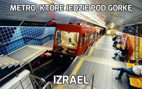 Metro, które jedzie pod górkę
