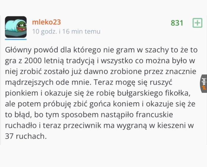 No ja właśnie też tylko dlatego nie gram