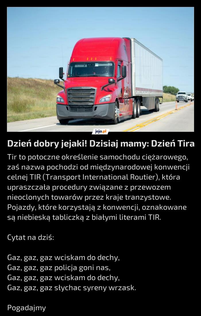 Dzień dobry jejaki! Dzisiaj mamy: Dzień Tira