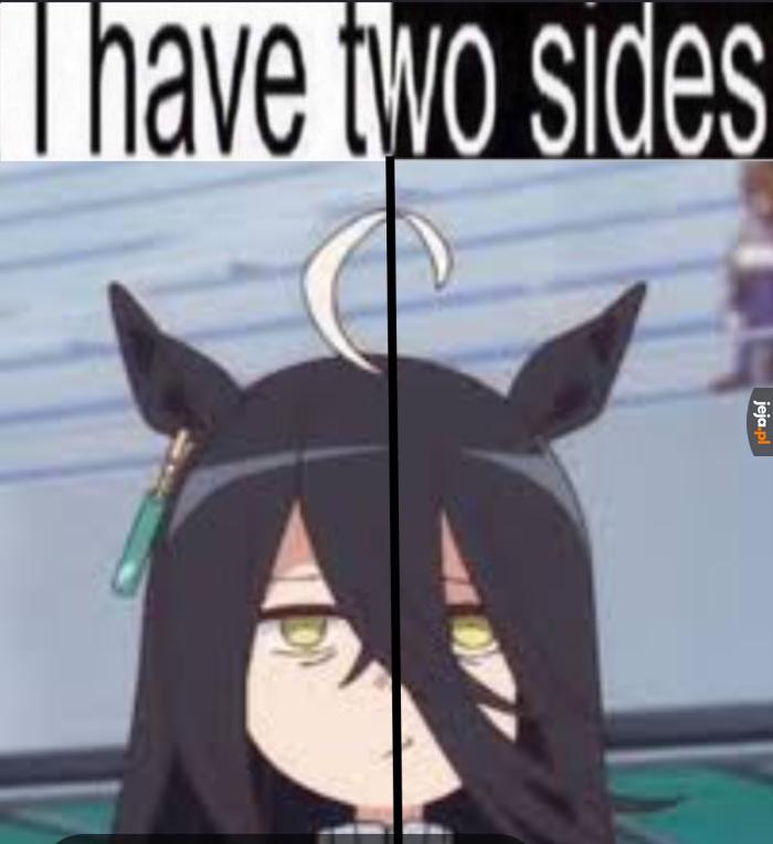 Mam dwa oblicza