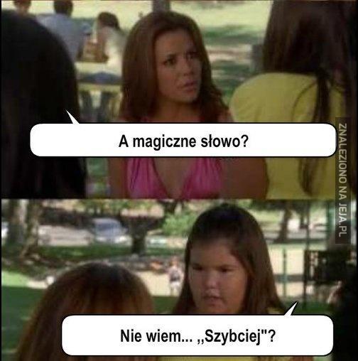 A magiczne słowo?