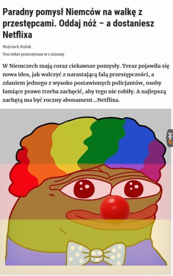 Ja bym zaczął popełniać przestępstwa, by tylko nie dostać Netflixa