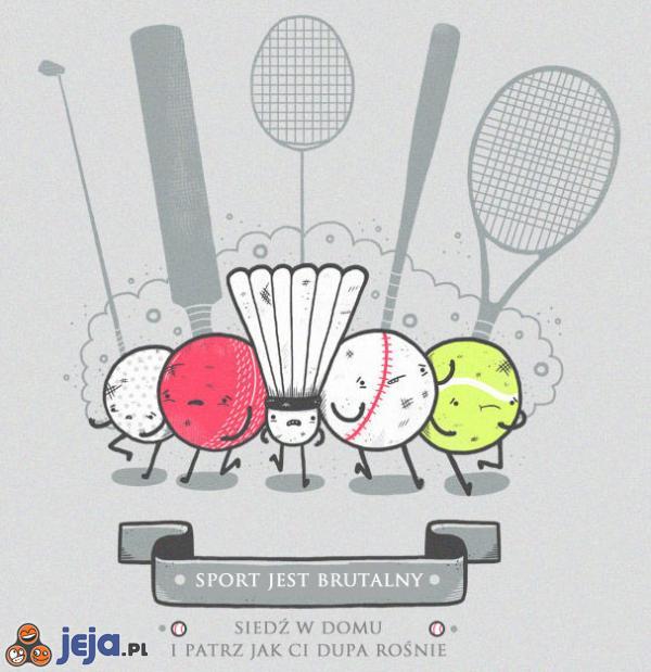 Sport jest brutalny