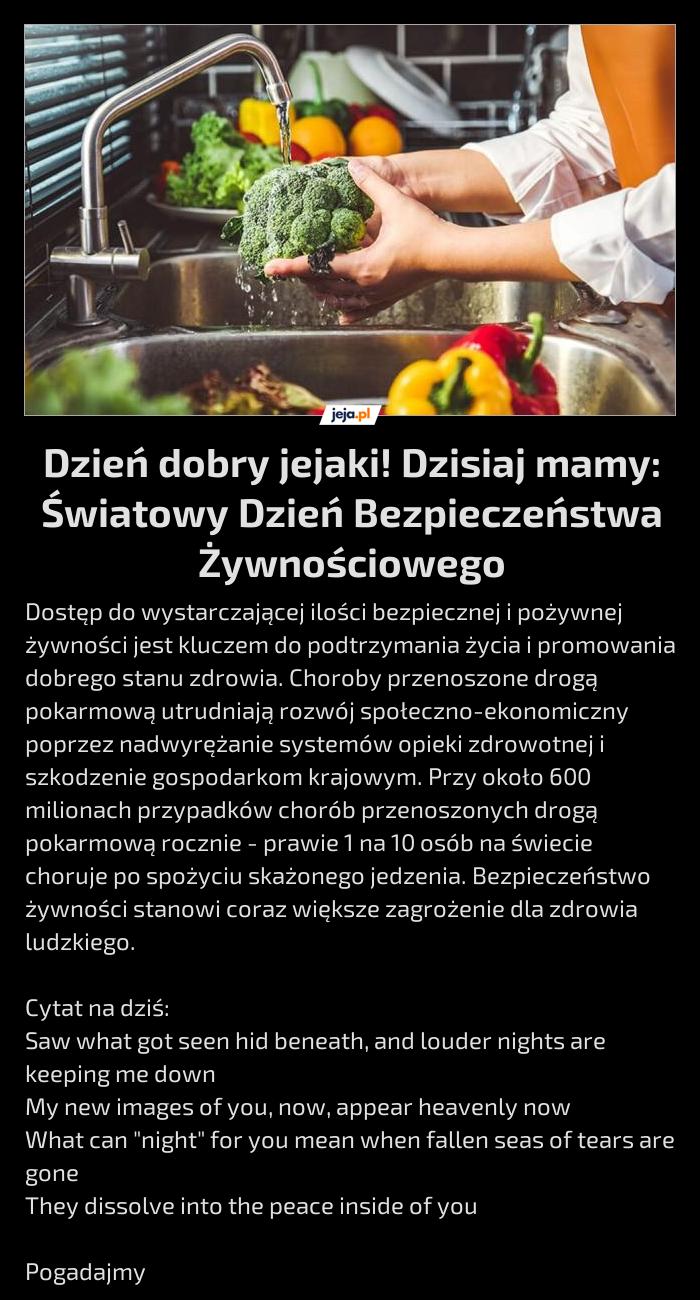 Dzień dobry jejaki! Dzisiaj mamy: Światowy Dzień Bezpieczeństwa Żywnościowego