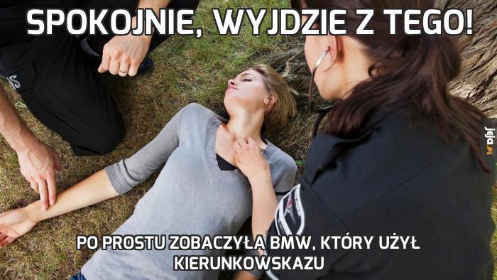 Spokojnie, wyjdzie z tego!