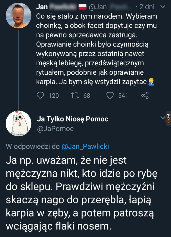 A czy Ty jesteś prawdziwym mężczyzną?