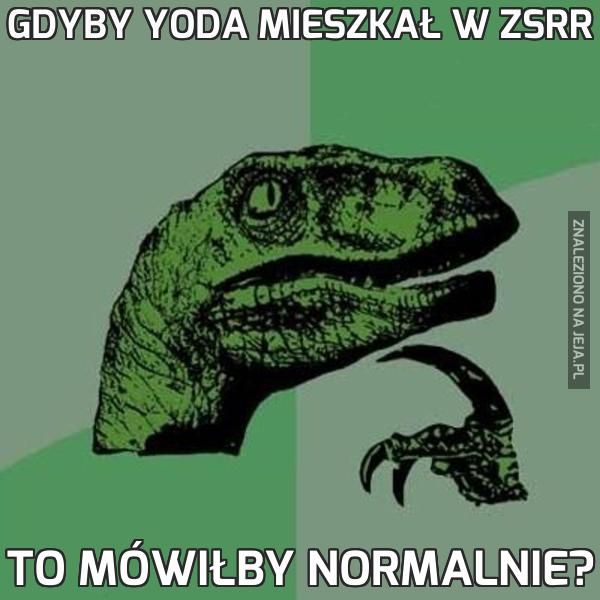 Gdyby Yoda mieszkał w ZSRR