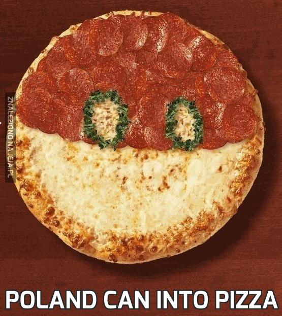 Poland can into pizza