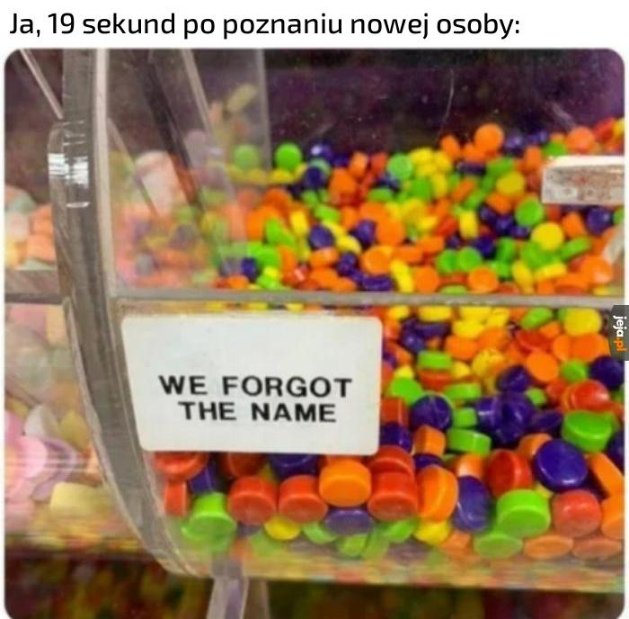 Jak on miał...